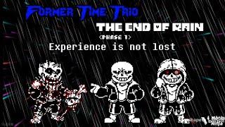 Former Time Trio The End Of Rain Phase 1 - Experience Is Not Lost W.I.P