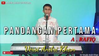 Lagu Dangdut Top 2020  PANDANGAN PERTAMA  A.RAFIQ  VERSI ANDRI KHAN