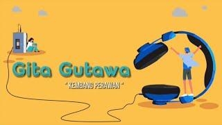 Gita Gutawa - Kembang Perawan Official Lyric Video