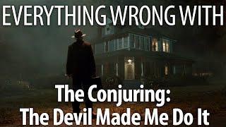 Everything Wrong With The Conjuring The Devil Made Me Do It In 22 Minutes Or Less