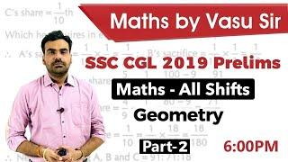 SSC CGL 2019 Prelims - Geometry Part 2 - Maths for All Shifts by Vasu Sir #SSCCGL