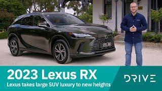 2023 Lexus RX Review  Lexus Takes Large SUV Luxury to New Heights  Drive.com.au