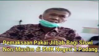 Pemaksaan Pakai Jilbab Bagi Siswi Non-Muslim di SMK Negeri 2 Padang