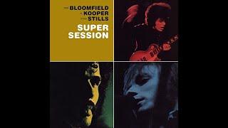 Really by Mike Bloomfield & Al Kooper - Super Session - July 22 1968