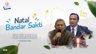 Natal Bandar Sakti 2023