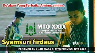 PENAMPILAN SYAMSURI FIRDAUS DI MTQ PROVINSI NTB 2022