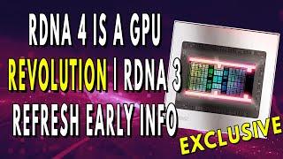 RDNA 4 Is a GPU REVOLUTION  RDNA 3 Refresh Early Info & Zen 5 UPDATE