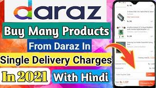 How to order 2 or more items in Daraz Shopping by Single Shipping Charges  Best App For Shopping