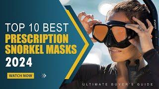 Top 10 Prescription Snorkel Masks of 2024  Ultimate Buyer’s Guide