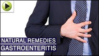 Gastroenteritis - Natural Ayurvedic Home Remedies