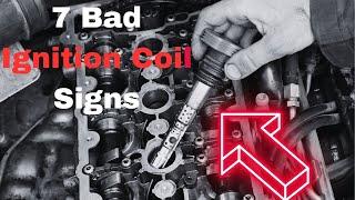 Bad Ignition Coil Symptoms 7 Common Signs