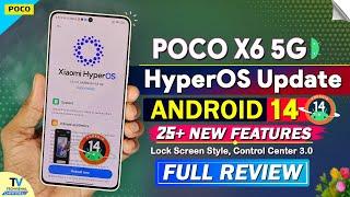 POCO X6 5g HyperOS Update V1.0.3.0 Android 14 Features  Poco X6 5g New HyperOS Update Features