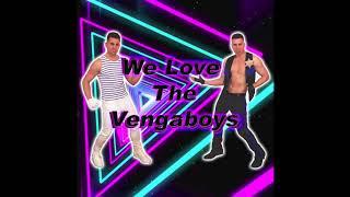 We Love The Vengaboys
