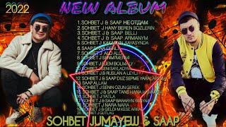 SOHBET JUMAYEW FT SAAP TAZE ALBUM 2022