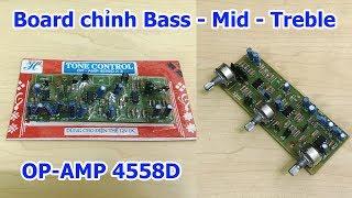 Mạch chỉnh Bass - Mid - Treble OP-AMP 4558D