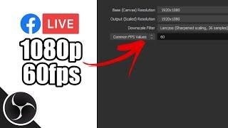 HOW TO STREAM IN 1080p60fps ON FACEBOOK BY USING OBS STUDIO