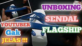 Unboxing Sendal Flagship Swallow. Youtuber gak jelas 