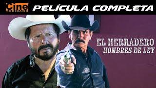 El Herradero Hombres de Ley  Película Completa  Cine Mexicano  Chavita Almada