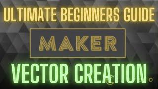 Ultimate Beginners Guide to CARVECO MAKER Vector Creation