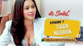 dr. SintaL The Series - Eps 7 - Tidur Ngorok