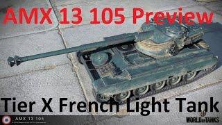 AMX 13 105 Tier 10 French Light Tank Preview & Stats World of Tank  WoT