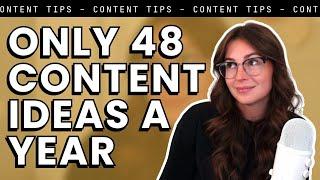 I Only Need 48 Content Ideas for the ENTIRE Year