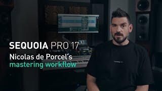 Sequoia Pro 17  Nicolas de Porcels mastering workflow video