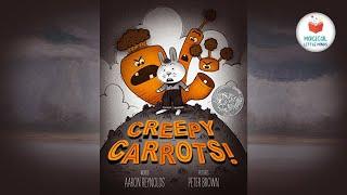 Kids Book Read Aloud Story Creepy Carrots  by Aaron Reynolds  