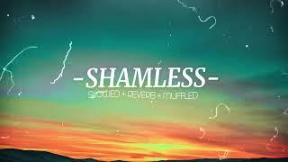 Camila Cabello - Shameless  Slowed + Reverb + Muffled + BassBoosted LYRICS