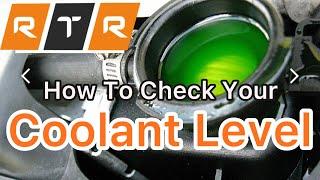 How To Check Your Vehicles Coolant or Anti Freeze