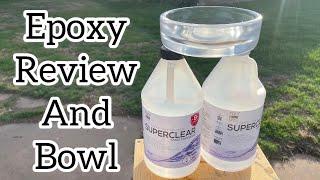 Super Clear Table Top Epoxy Bowl and Review