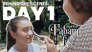 Alyssa Dezek - Faham Tak Behind The Scenes DAY 1