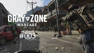 Gray Zone Warfare - #003 - Wir befinden uns auf der Zielgeraden.