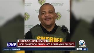 Indian River County Sheriffs Office deputy shot and killed while off duty