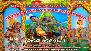 live LAKSONO WAHYU PENTUL BUDOYO SERIAL JOKO KENDIL