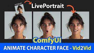 ComfyUI - Live Portrait  Animate Character Face Video to Video