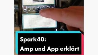 Spark40 AMP und App erklärt Cooler Sound mit Problemen in der App#spark #spark40