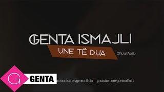 Genta Ismajli - Une Te Dua Audio