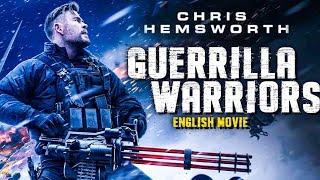 GUERRILLA WARRIORS - Hollywood English Movie  Chris Hemsworth  Blockbuster Action Movie In English