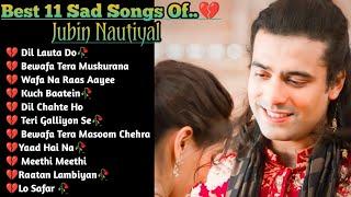 Best of Jubin Nautiyal 2024  Jubin Nautiyal Sad Songs  Latest Bollywood Songs  Indian songs.