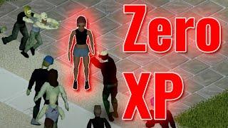 Can I Survive Project Zomboid Without Gaining ANY XP?
