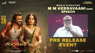 MM Keeravani Speech @ Chandramukhi 2 - Telugu Pre-Release Event