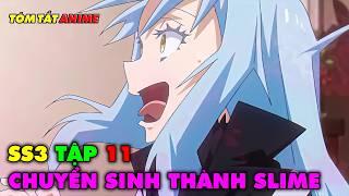 TẬP 11  Chuyển Sinh Thành Slime SS3  Tóm Tắt Anime  Review Anime