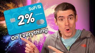 The NEW SoFi Credit Card - 2% CASH BACK on Everything