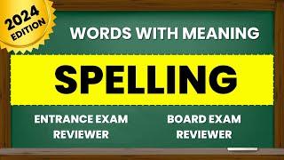 Entrance Exam Reviewer 2024  Spelling Quiz for College and Senior High School with Words & Meaning