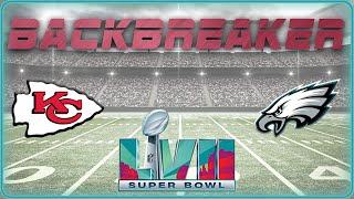 Super Bowl LVII - Chiefs v Eagles   Backbreaker Football