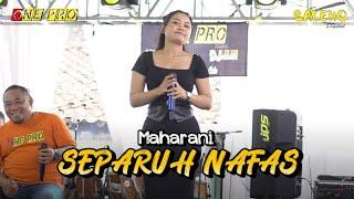 SEPARUH NAFAS  Maharani ft One Pro & JPS audio