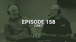 Episode 158 of TDG Rod and Doug from CRKT