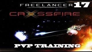 Freelancer Crossfire PvP Training  Veteran - Maneuvers Part 17