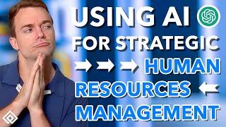 How to Use AI for Strategic Human Resources Management